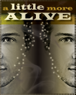 A Little More Alive poster